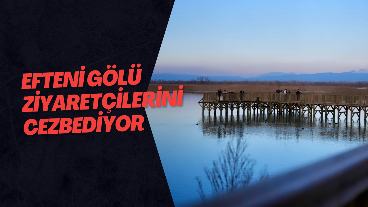 Efteni Gölü Ziyaretçilerini Cezbediyor