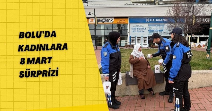 Bolu’da kadınlara 8 Mart sürprizi