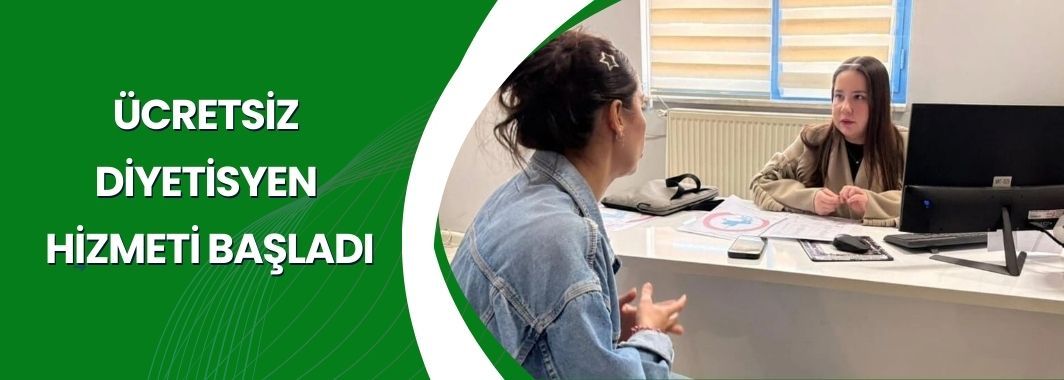 Ücretsiz Diyetisyen Hizmeti Başladı