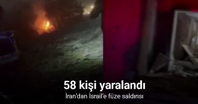 İran’dan İsrail’e füze saldırısı: 58 yaralı