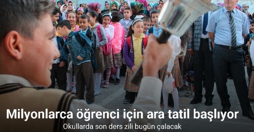Okullarda ikinci ara tatil için son ders zili bugün çalıyor