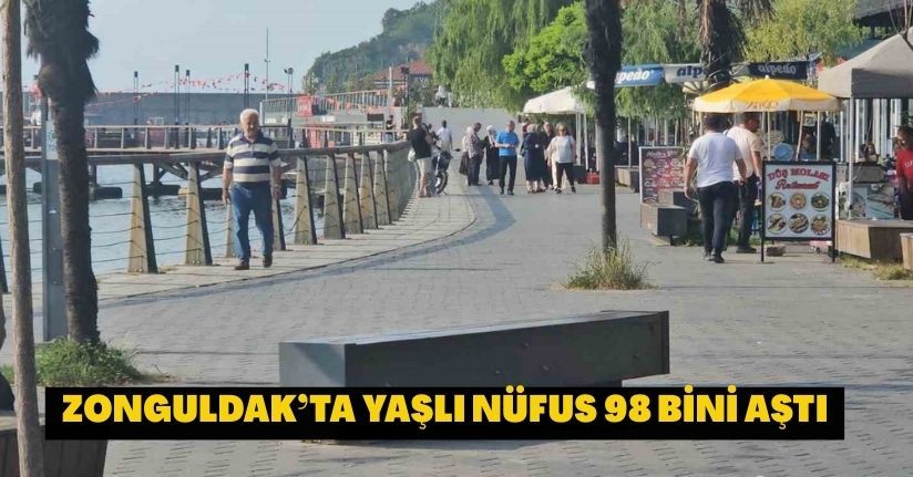 Zonguldak’ta yaşlı nüfus 98 bini aştı