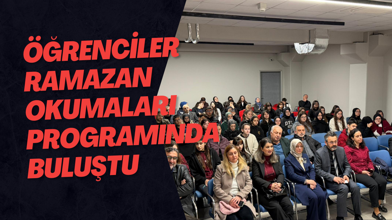 Öğrenciler Ramazan Okumaları Programında Buluştu