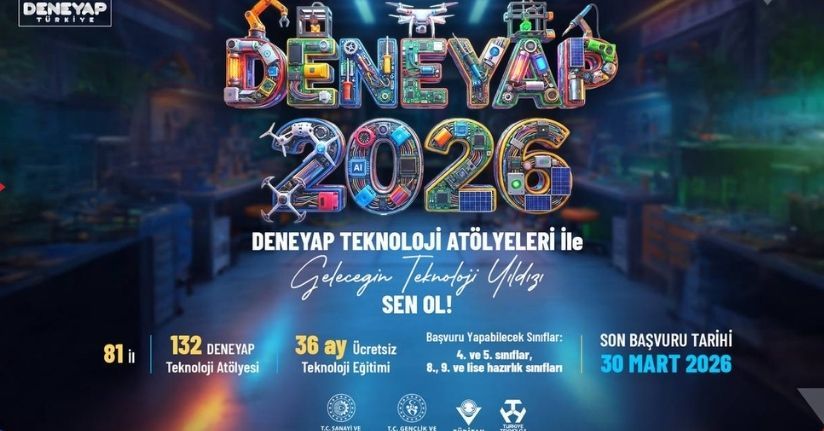 DENEYAP teknoloji atölyeleri, 'Geleceğin Teknoloji Yıldızları'nı arıyor