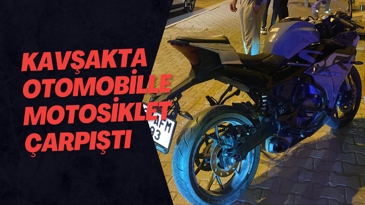 Kavşakta Otomobille Motosiklet Çarpıştı