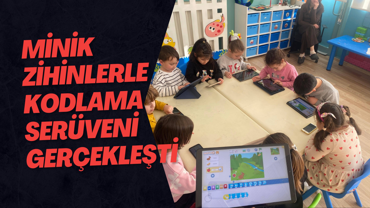 Minik Zihinlerle Kodlama Serüveni Gerçekleşti