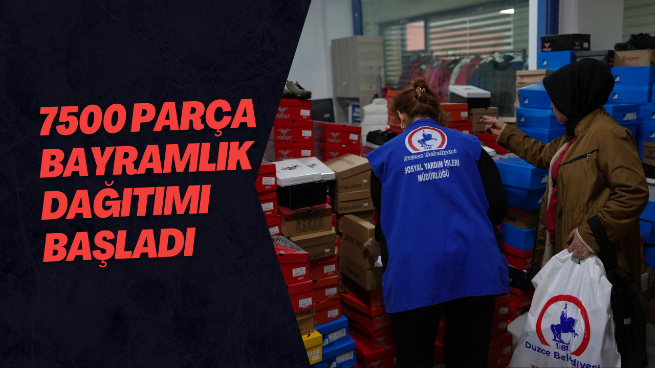 7500 Parça Bayramlık Dağıtımı Başladı