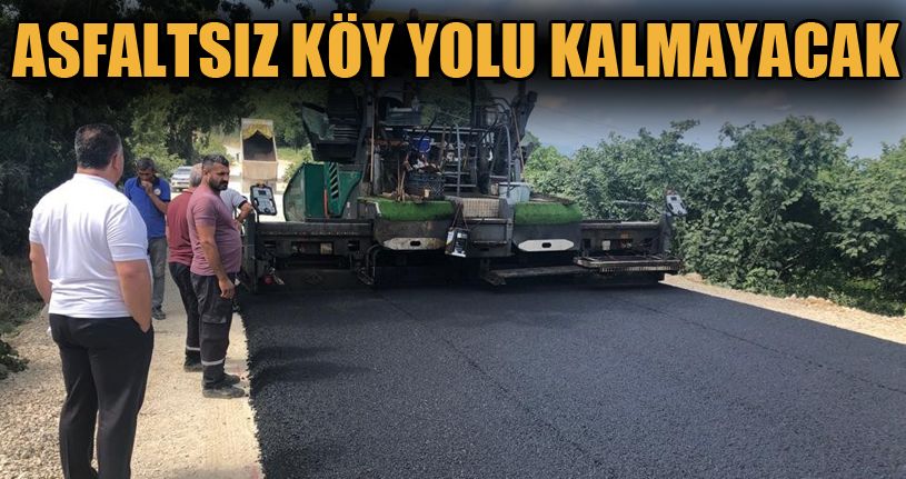 Akçakoca’da asfaltsız köy yolu kalmayacak