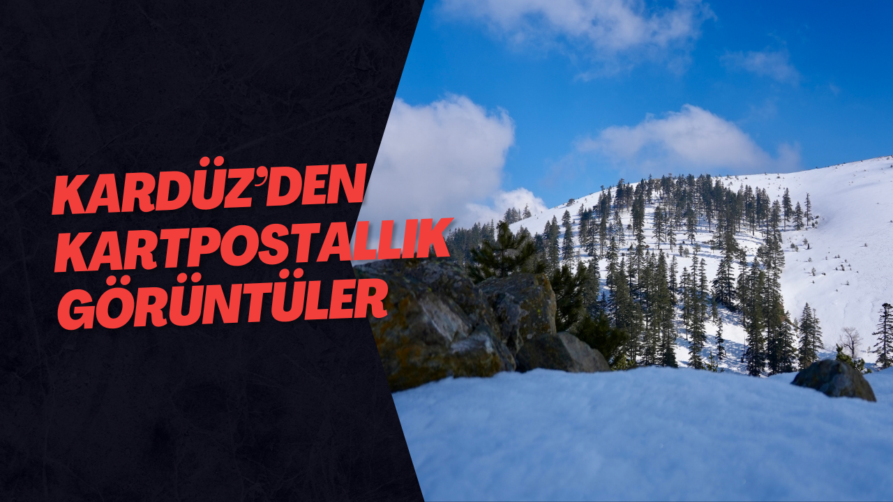 Kardüz’den Kartpostallık Görüntüler