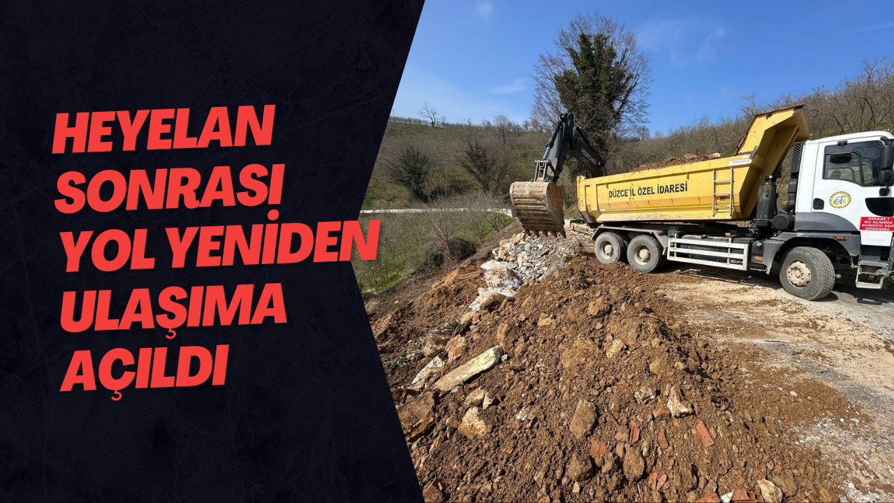 Heyelan Sonrası Yol Yeniden Ulaşıma Açıldı
