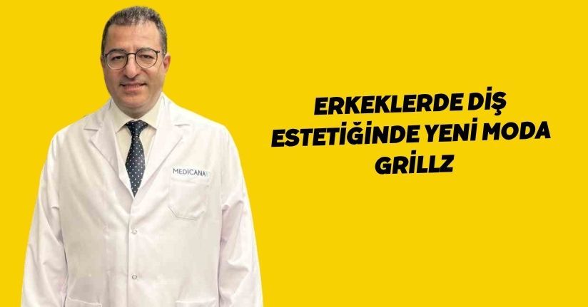 Erkeklerde diş estetiğinde yeni moda: Grillz