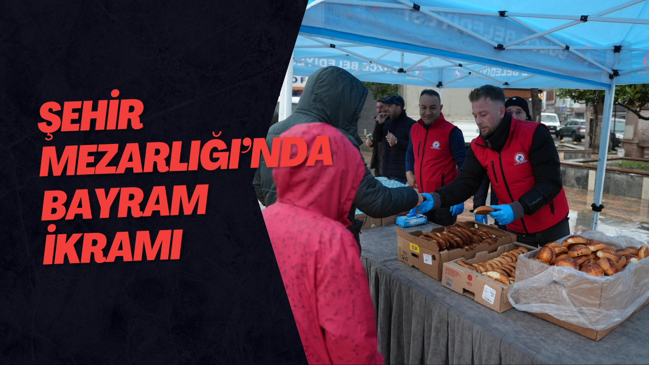 Şehir Mezarlığı’nda Bayram İkramı