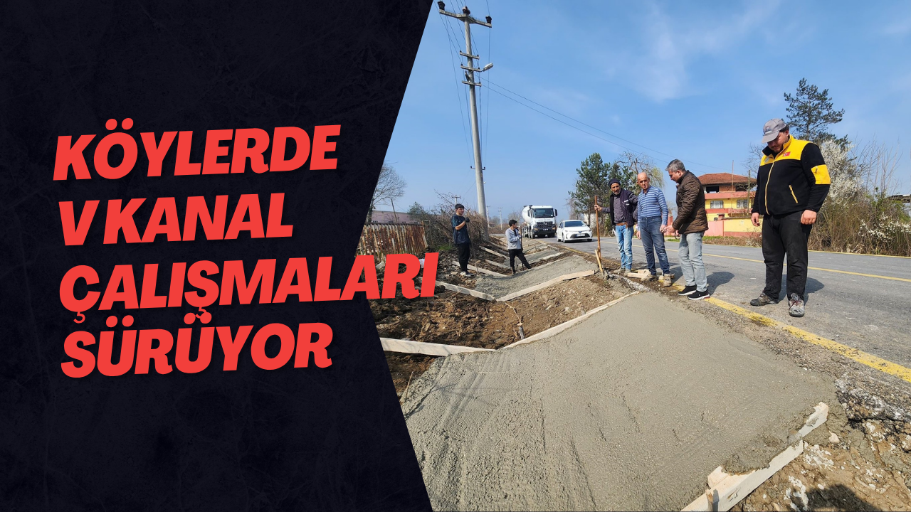Köylerde V Kanal Çalışmaları Sürüyor