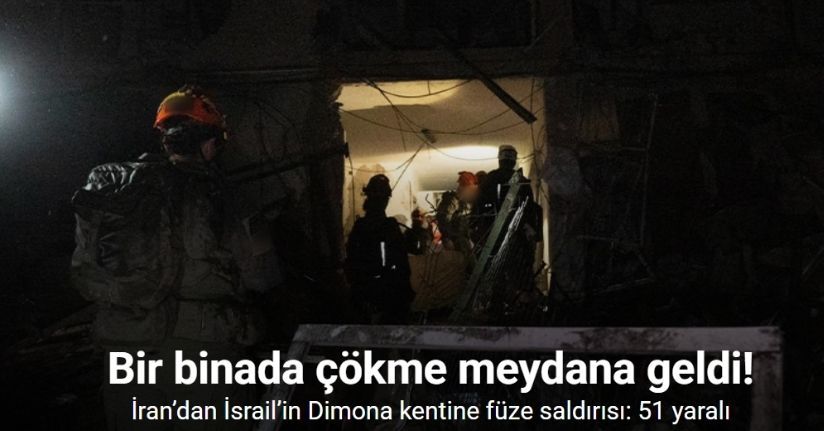 İran’dan İsrail’in Dimona kentine füze saldırısı: 51 yaralı