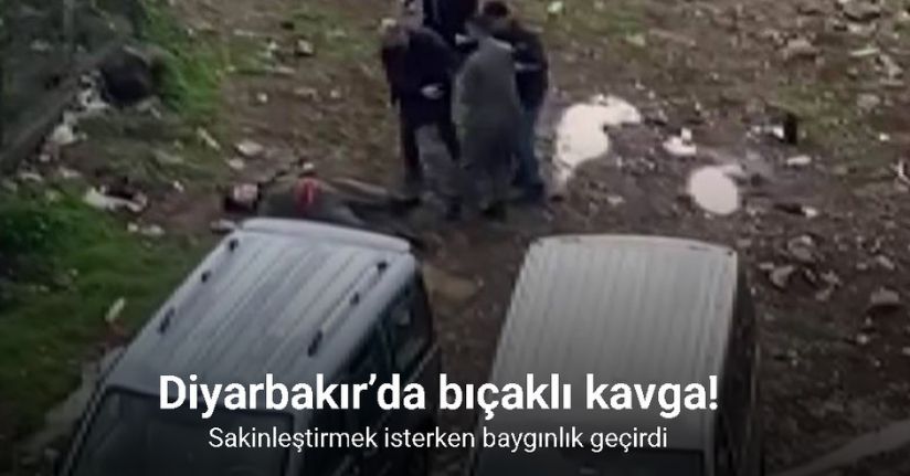 Diyarbakır’da bıçaklı kavga anı kameraya yansıdı