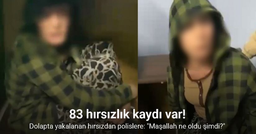 Dolapta yakalanan hırsızdan polislere: 