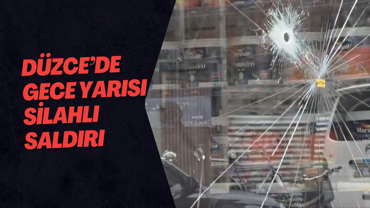 Düzce’de Gece Yarısı Silahlı Saldırı