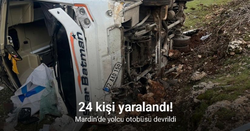Mardin’de yolcu otobüsü devrildi: 24 yaralı
