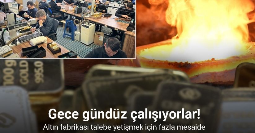 Talebe yetişmek için gece gündüz böyle altın üretiyorlar