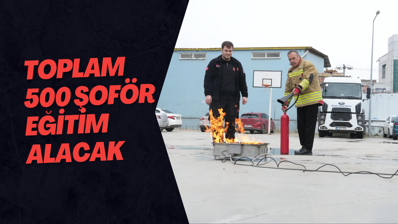 Toplam 500 Şoför Eğitim Alacak