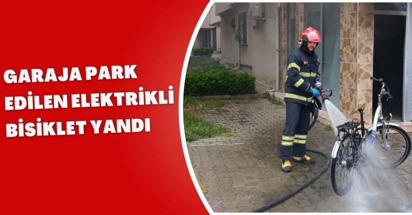Garaja park edilen elektrikli bisiklet yandı