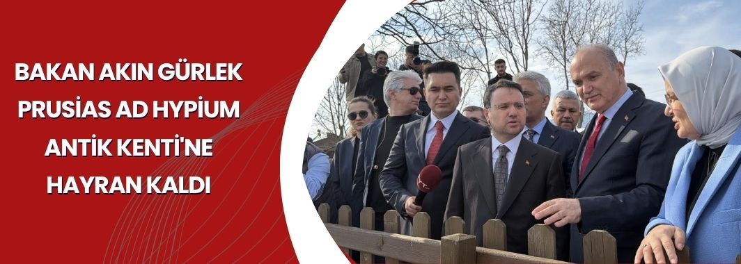 Bakan Gürlek, Prusias Ad Hypium Antik Kenti’ne hayran kaldı