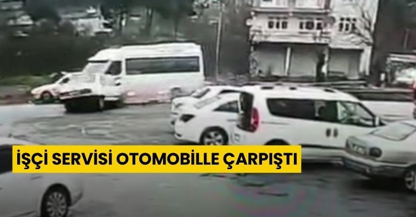 İşçi servisi otomobille çarpıştı: 6 yaralı