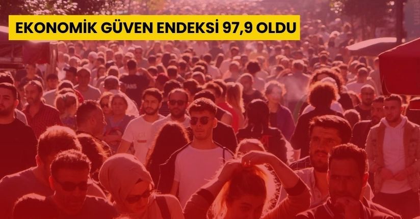 Ekonomik güven endeksi 97,9 oldu