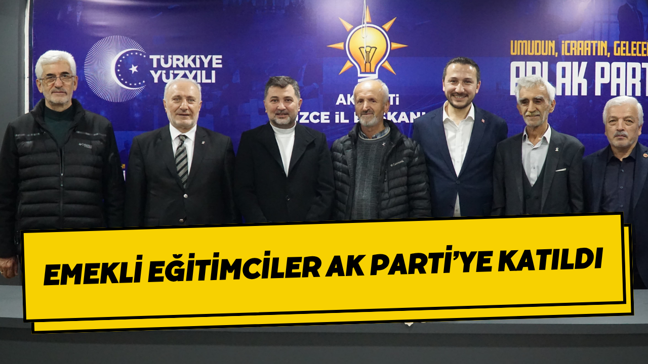 Emekli Eğitimciler Ak Parti’ye Katıldı