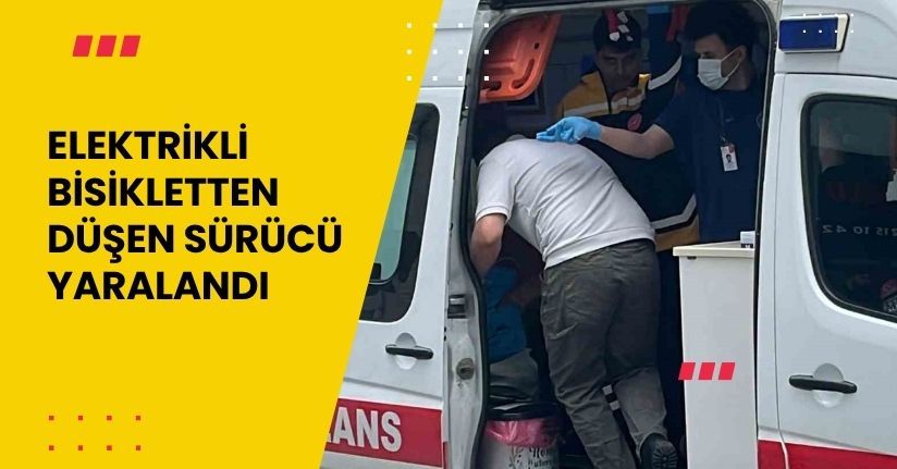 Elektrikli bisikletten düşen sürücü yaralandı
