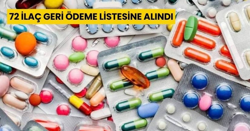 72 ilaç geri ödeme listesine alındı