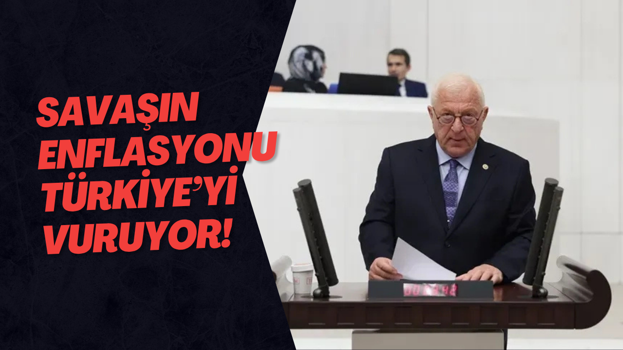 Savaşın Enflasyonu Türkiye’yi Vuruyor!