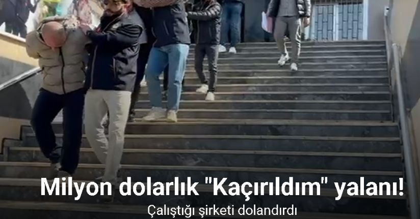 Kaçırılma yalanıyla çalıştığı şirketi 4.5 milyon dolar dolandırdı