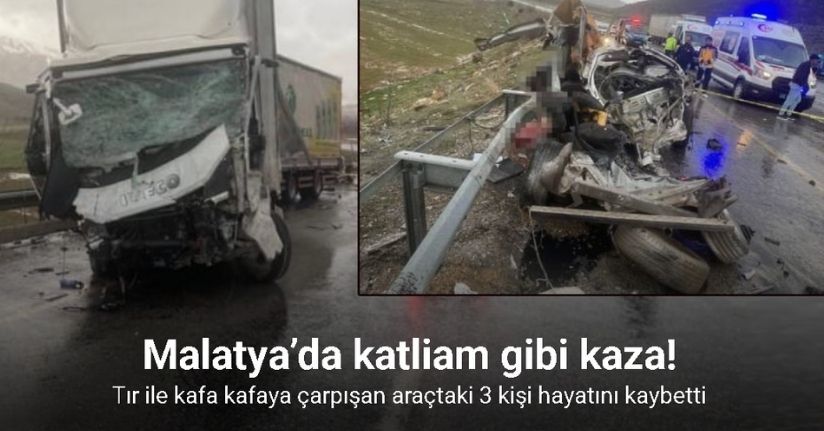 Malatya’da tır ile otomobil kafa kafaya çarpıştı: 3 ölü, 1 yaralı
