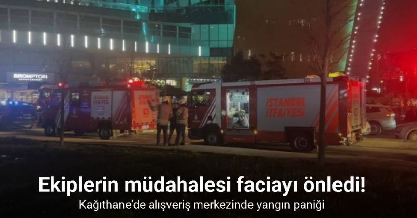 Kağıthane’de alışveriş merkezinde yangın paniği