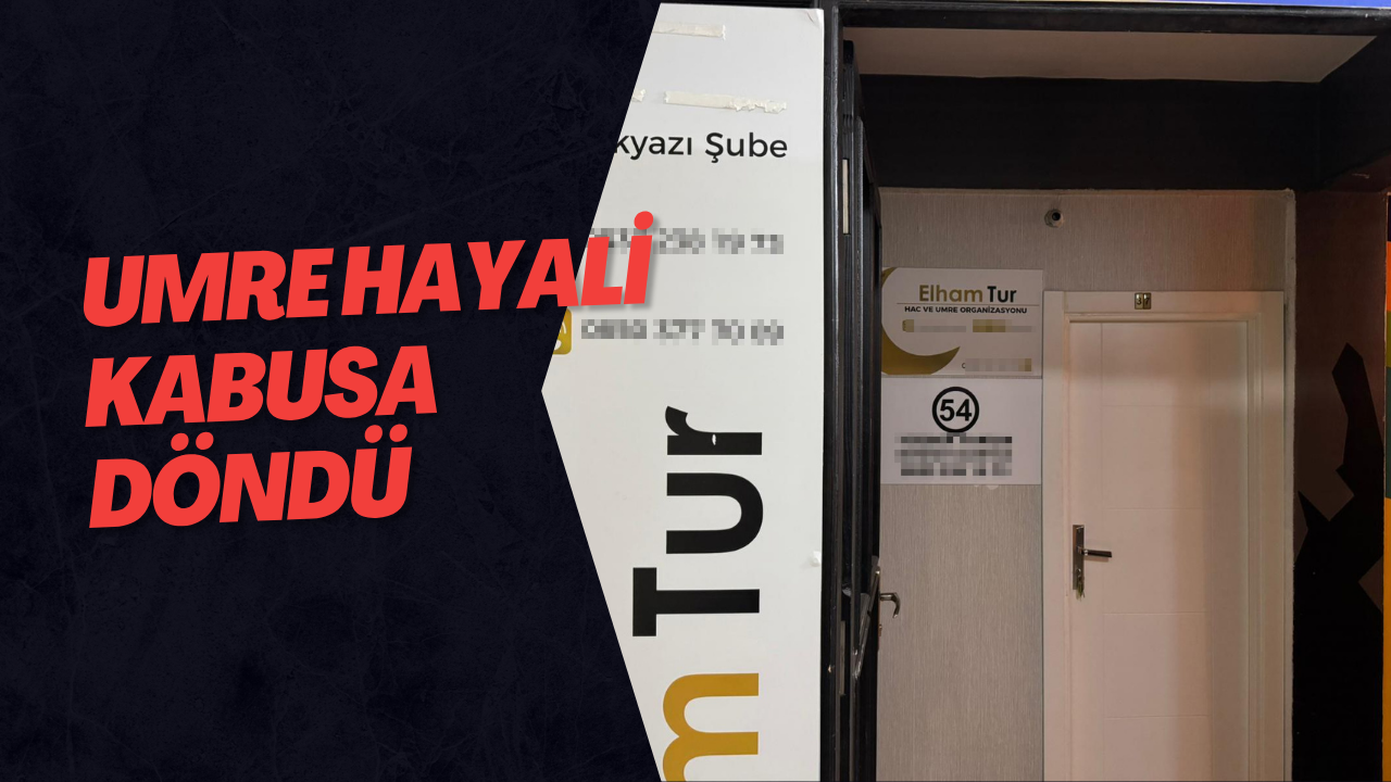 Umre Hayali Kabusa Döndü