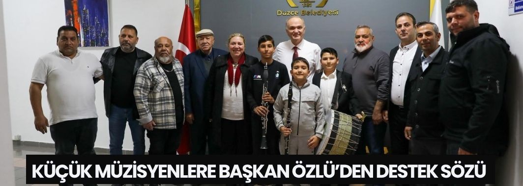 Küçük Müzisyenlere Başkan Özlü’den Destek Sözü