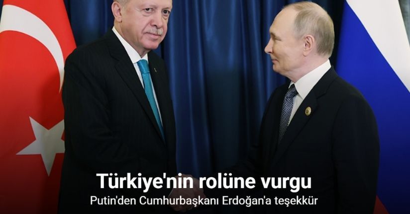 Putin'den Cumhurbaşkanı Erdoğan'a teşekkür