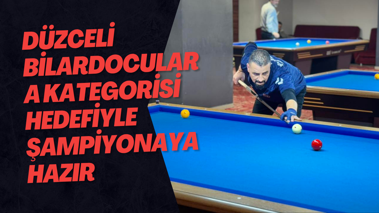 Düzceli Bilardocular A Kategorisi Hedefiyle Şampiyonaya Hazır 