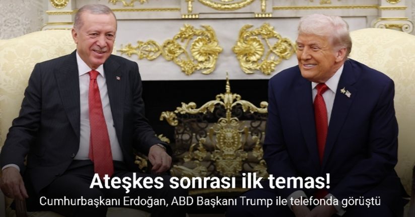Cumhurbaşkanı Erdoğan, ABD Başkanı Trump ile telefonda görüştü