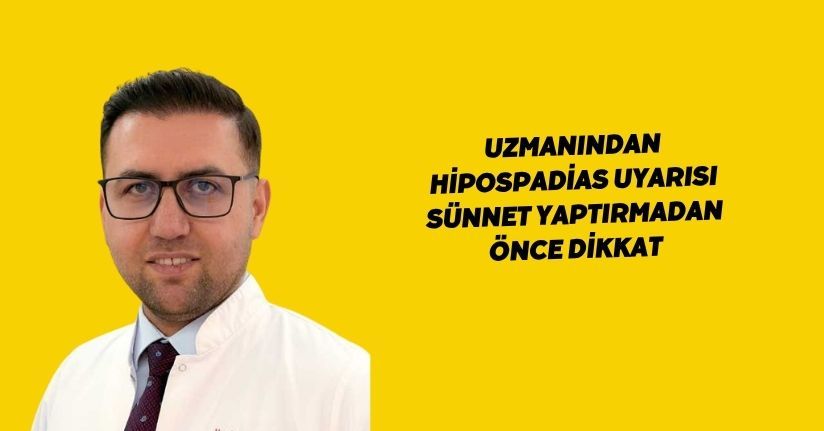 Uzmanından hipospadias uyarısı: Sünnet yaptırmadan önce dikkat