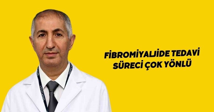 Fibromiyaljide tedavi süreci çok yönlü