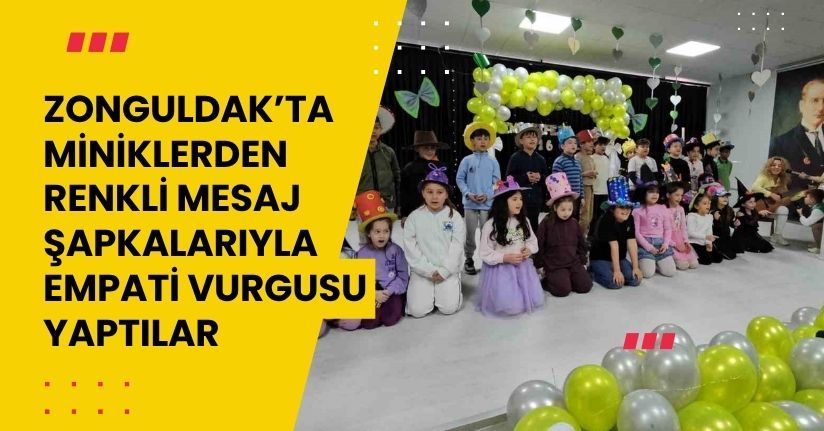 Zonguldak’ta miniklerden renkli mesaj, şapkalarıyla empati vurgusu yaptılar
