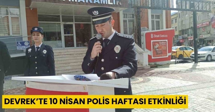 Devrek’te 10 Nisan Polis Haftası etkinliği