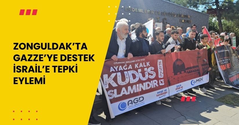 Zonguldak’ta Gazze’ye destek, İsrail’e tepki eylemi