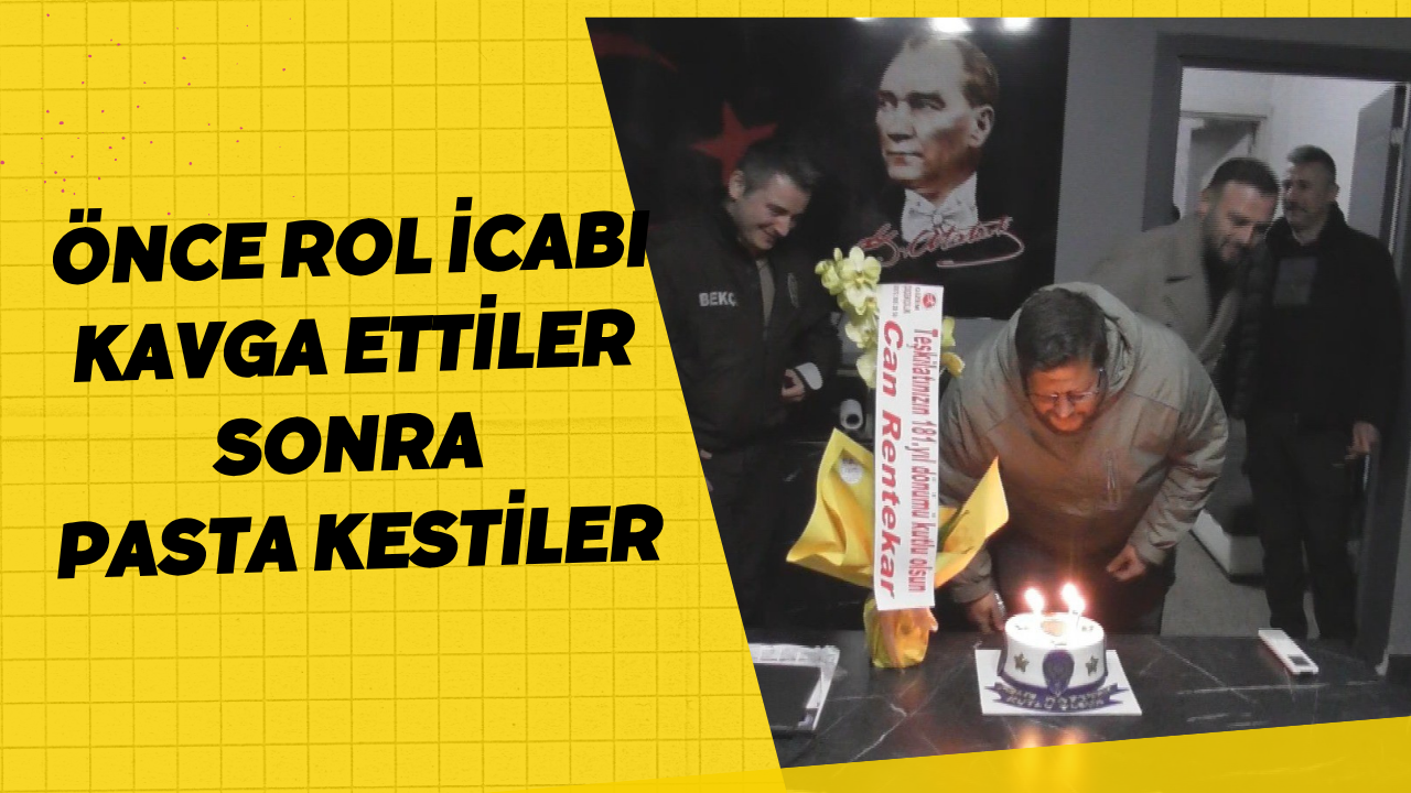 Önce Rol İcabı Kavga Ettiler Sonra Pasta Kestiler