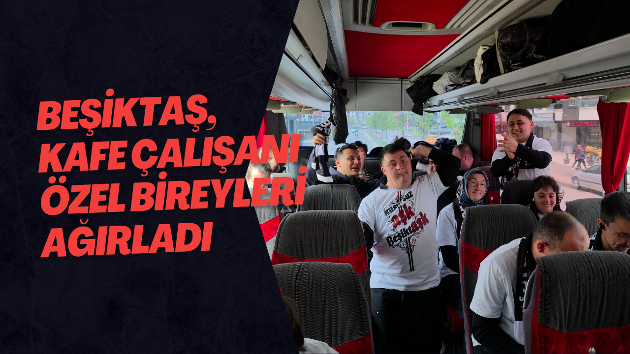 Beşiktaş, Kafe Çalışanı Özel Bireyleri Ağırladı