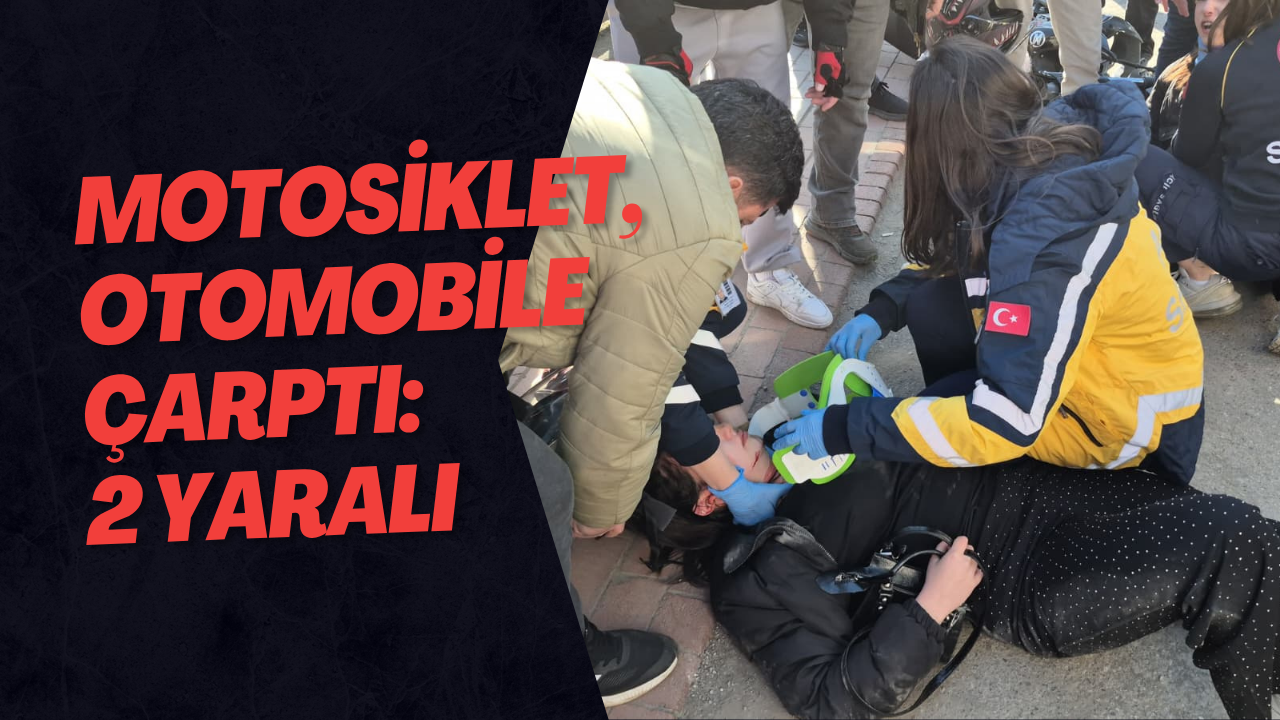 Motosiklet, Otomobile Çarptı: 2 Yaralı