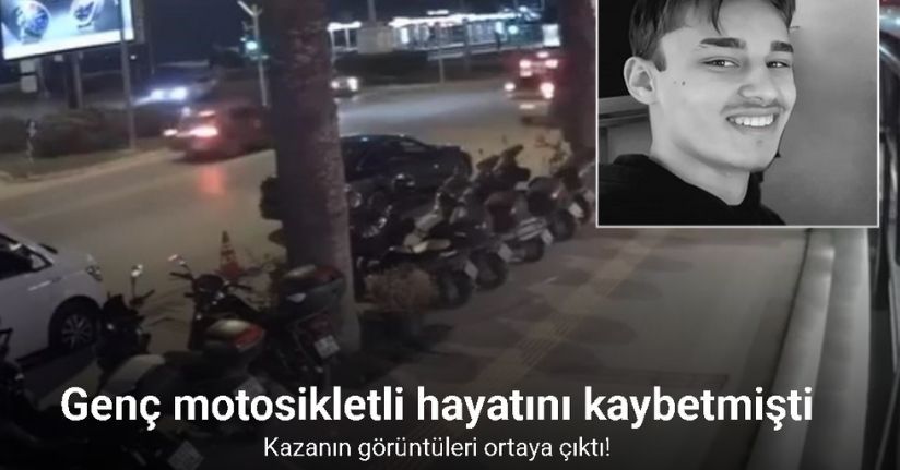 İzmir’de genç motosikletlinin hayatını kaybettiği kazanın görüntüleri ortaya çıktı