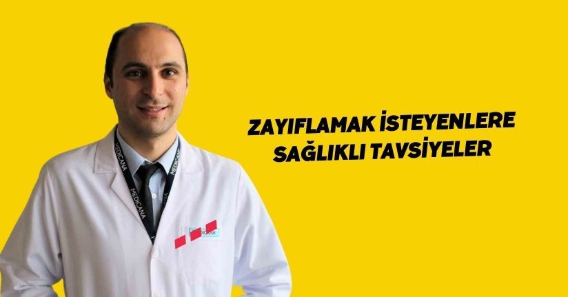 Zayıflamak isteyenlere sağlıklı tavsiyeler